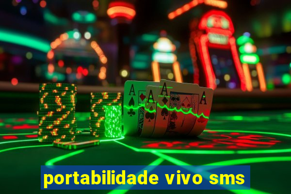 portabilidade vivo sms